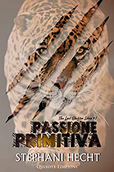 Book Cover: Passione Primitiva di Stephani Hecht - SEGNALAZIONE