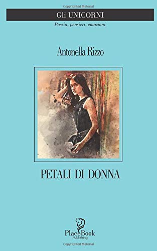 Book Cover: Petali di donna di Antonella Rizzo - SEGNALAZIONE