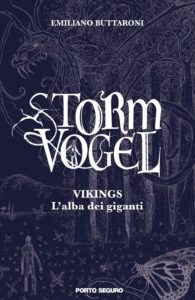Book Cover: Storm Vogel. Vikings, l'alba dei giganti di Emiliano Buttaroni - SEGNALAZIONE