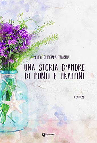 Book Cover: Una storia d'amore di punti e trattini di E.C. Thayer - SEGNALAZIONE