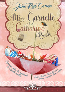 Book Cover: Miss Garnett Catherine Book di Jane Rose Caruso