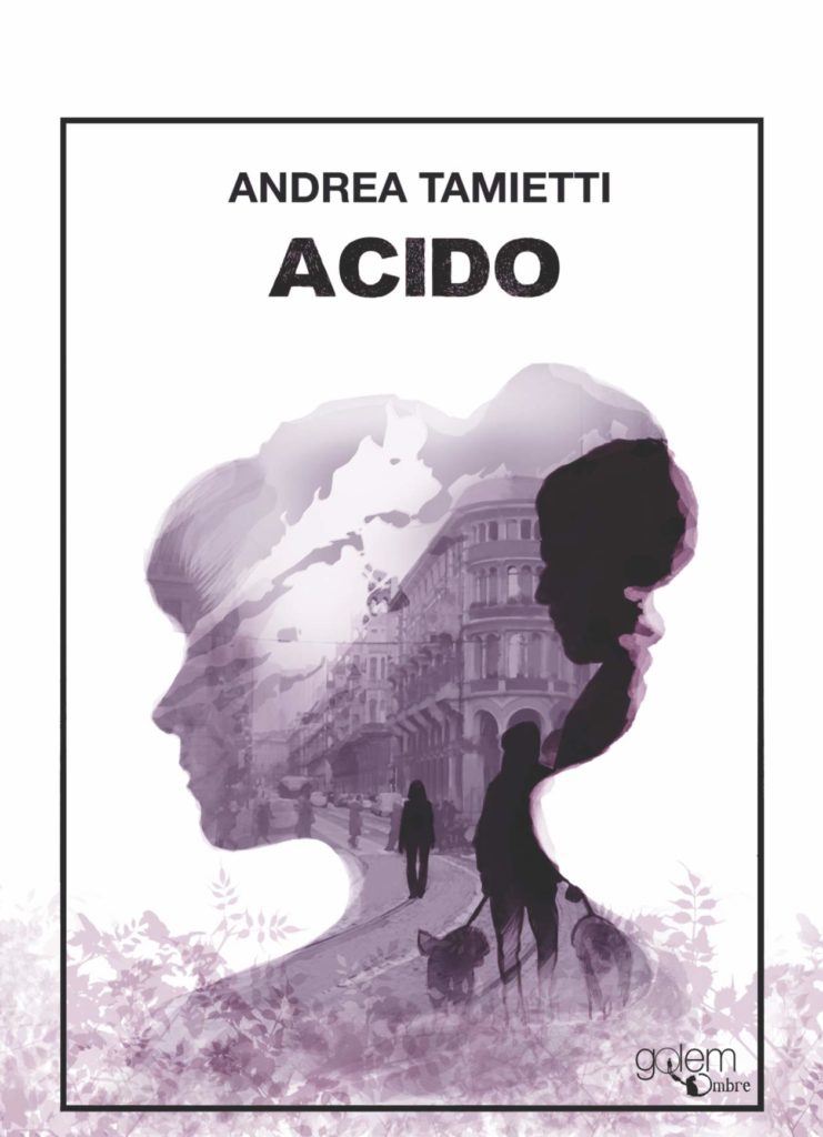 Book Cover: Acido di Andrea Tamietti
