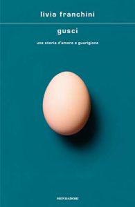 Book Cover: Gusci di Livia Franchini - SEGNALAZIONE