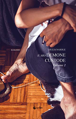 Book Cover: Il mio demone custode: volume 2 di Giulia Nasole - SEGNALAZIONE