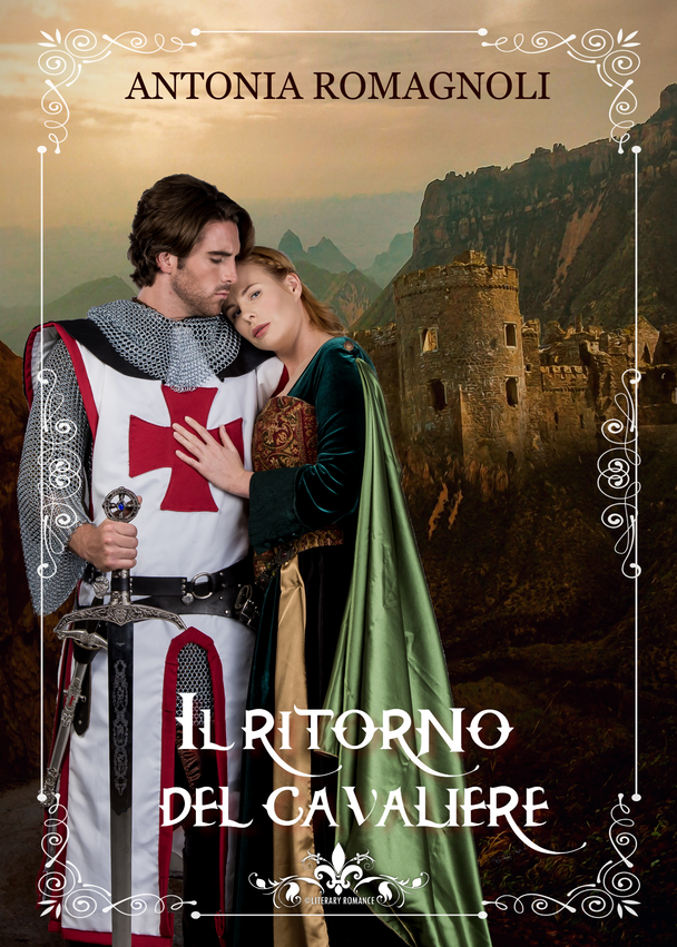 Book Cover: Il ritorno del cavaliere di Antonia Romagnoli - SEGNALAZIONE