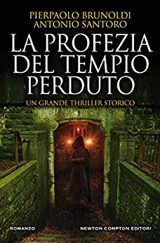 Book Cover: La profezia del tempio perduto di P. Brunoldi e A. Santoro - SEGNALAZIONE