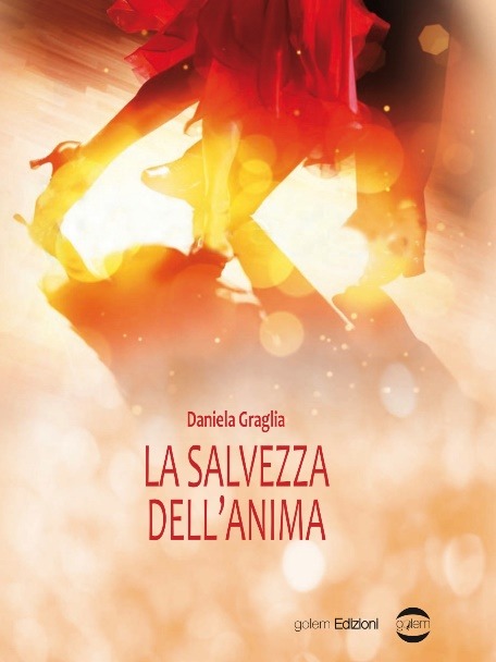 Book Cover: La salvezza dell'anima di Daniela Graglia - SEGNALAZIONE