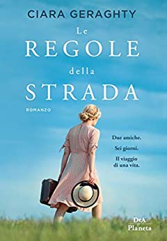 Book Cover: Le regole della strada di Ciara Geraghty - SEGNALAZIONE