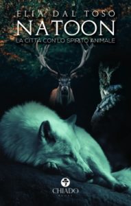 Book Cover: Natoon. La città con lo spirito animale di Elia Dal Toso - SEGNALAZIONE