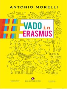 Book Cover: #VadoinErasmus di Antonio Morelli - RECENSIONE