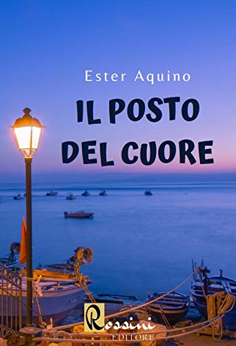 Book Cover: Il posto del cuore di Ester Aquino - RECENSIONE