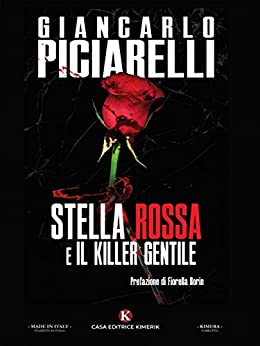 Book Cover: Stella Rossa e il killer gentile di Giancarlo Piciarelli - SEGNALAZIONE