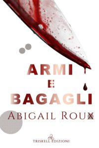 Book Cover: Armi e bagagli di Abigail Roux - SEGNALAZIONE