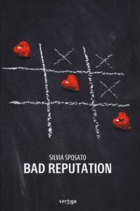 Book Cover: Bad Reputation di Silvia Sposato - RECENSIONE