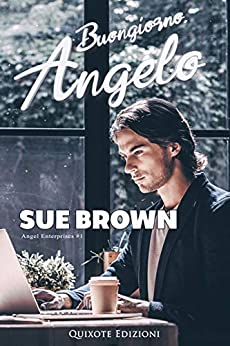 Book Cover: Buongiorno, angelo di Sue Brown - SEGNALAZIONE