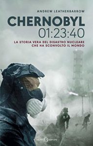Book Cover: Chernobyl 01:23:40 di Andrew Leatherbarrow - SEGNALAZIONE