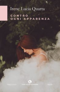 Book Cover: Contro ogni apparenza di Irene Lucia Quarta - SEGNALAZIONE