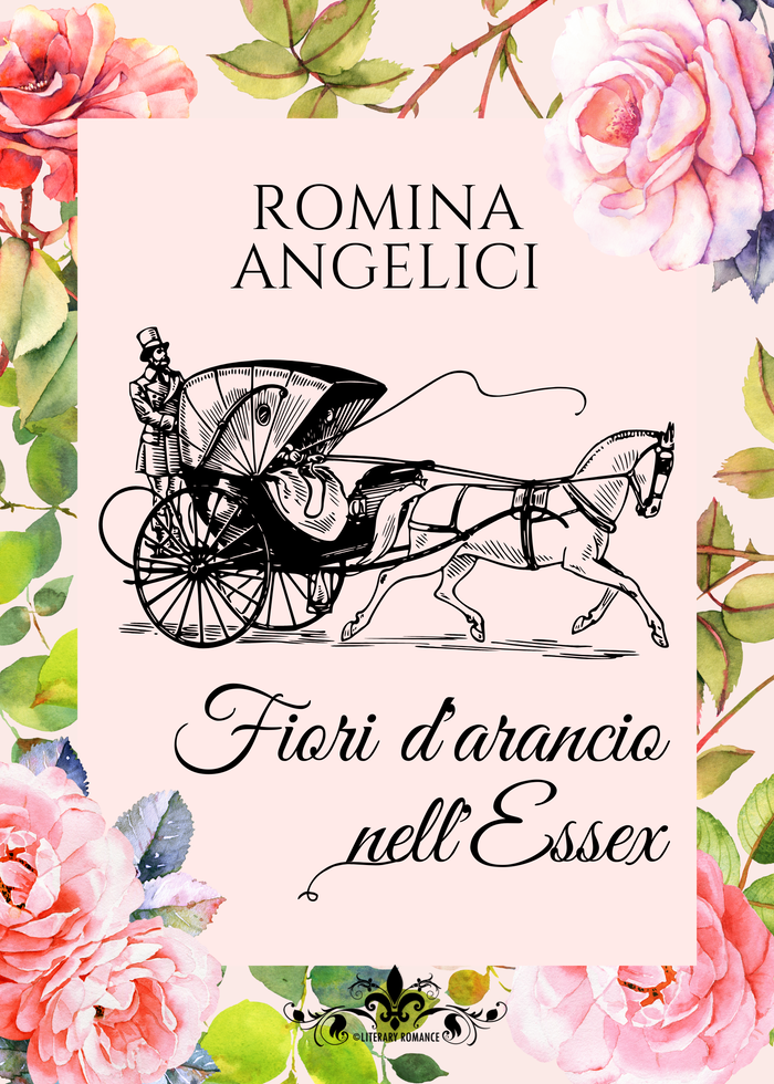 Book Cover: Fiori d'arancio nell'Essex di Romina Angelici - SEGNALAZIONE