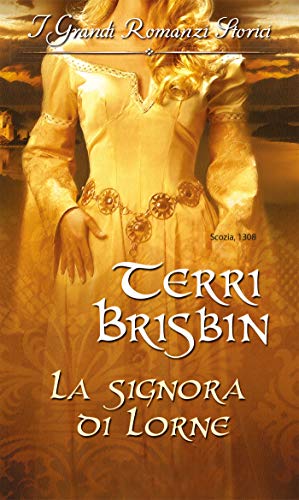 Book Cover: La signora di Lorne di Terri Brisbin - SEGNALAZIONE