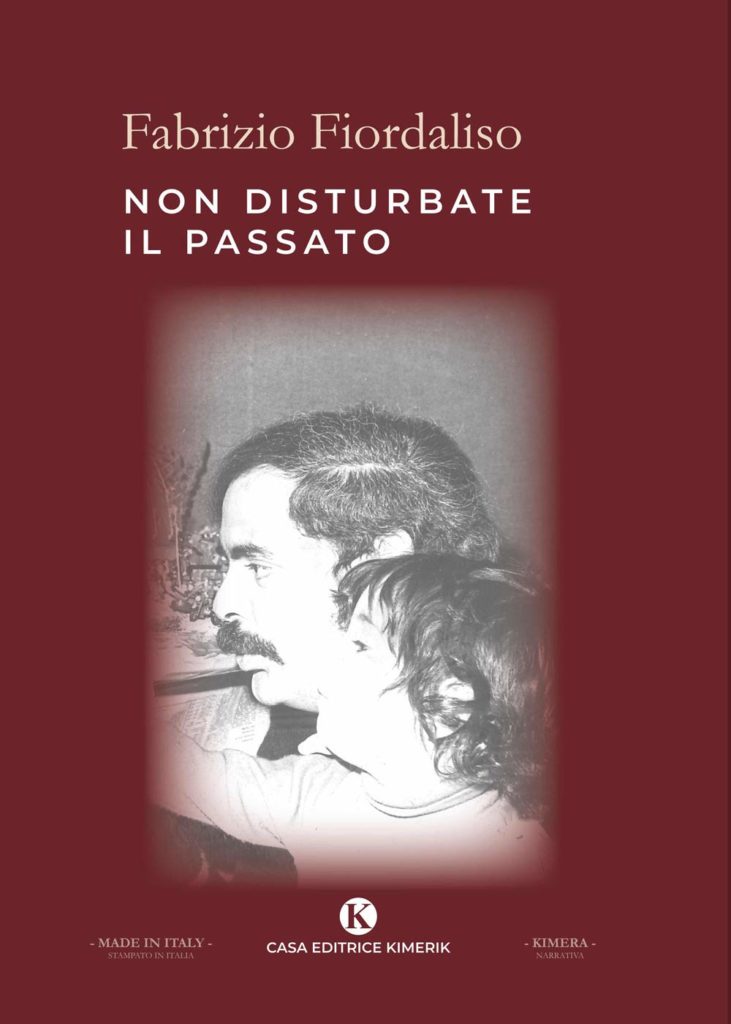 Book Cover: Non disturbate il passato di Fabrizio Fiordaliso - SEGNALAZIONE