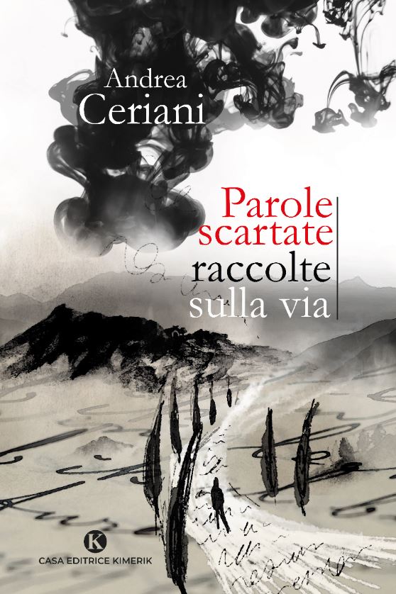 Book Cover: Parole scartate raccolte sulla vita di Andrea Ceriani - SEGNALAZIONE