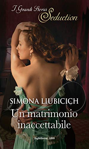 Book Cover: Un matrimonio inaccettabile di Simona Liubicich - SEGNALAZIONE