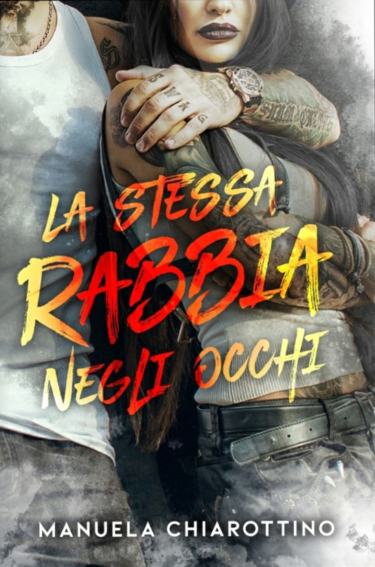 Book Cover: La stessa rabbia negli occhi di Manuela Chiarottino - COVER REVEAL