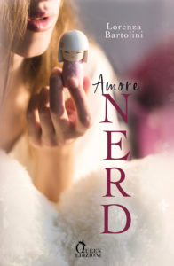 Book Cover: Amore Nerd di Lorenza Bartolini - COVER REVEAL