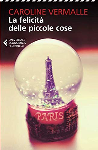 Book Cover: La felicità delle piccole cose di Caroline Vermalle - RECENSIONE