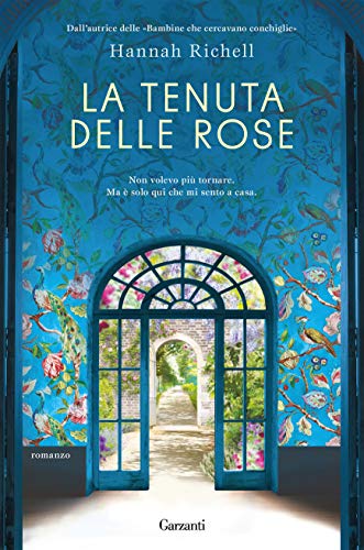 Book Cover: La tenuta delle rose di Hannah Richell - SEGNALAZIONE