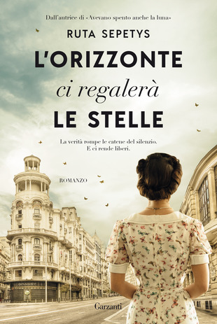 Book Cover: L'orizzonte ci regalerà le stelle di Ruta Sepetys - SEGNALAZIONE