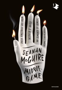 Book Cover: Middlegame di Seanan McGuire - SEGNALAZIONE
