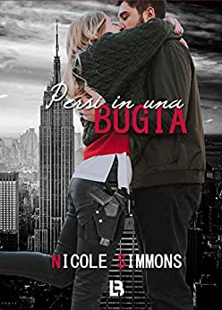 Book Cover: Persi in una bugia di Nicole Simmons - Review Party - RECENSIONE