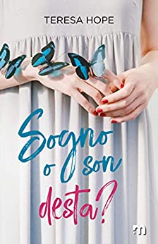 Book Cover: Sogno o son desta? di Teresa Hope - SEGNALAZIONE