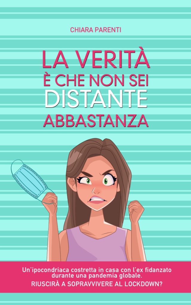 Book Cover: "La verità è che non sei distante abbastanza" di Chiara Parenti - SEGNALAZIONE