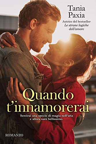 Book Cover: Quando t'innamorerai di Tania Paxia - RECENSIONE