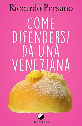 Book Cover: Come difendersi da una veneziana di Riccardo Persano - SEGNALAZIONE