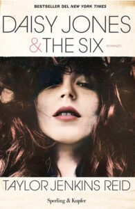 Book Cover: Daisy Jones & The Six di Taylor Jenkins Reid - SEGNALAZIONE