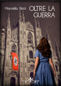 Book Cover: Oltre la guerra di Marcella Ricci - RECENSIONE
