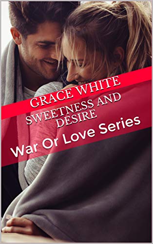 Book Cover: Sweetness And Desire di Grace White - Review Party - RECENSIONE