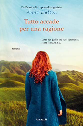 Book Cover: Tutto accade per una ragione di Anna Dalton - SEGNALAZIONE