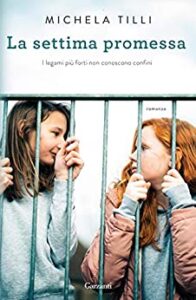 Book Cover: La settima promessa di Michela Tilli - SEGNALAZIONE