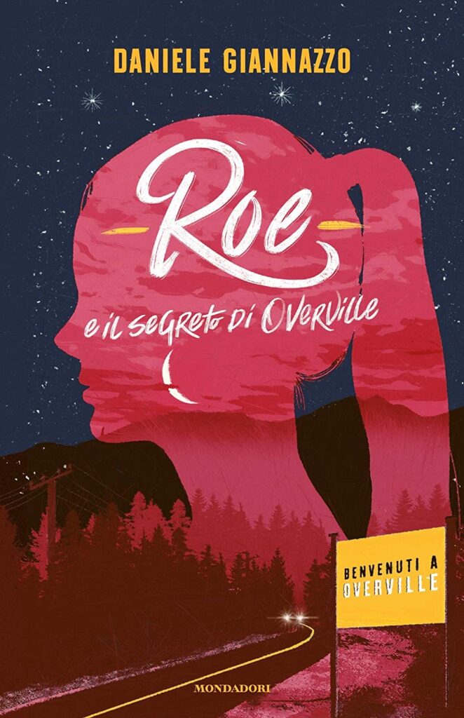Book Cover: Roe e il segreto di Overville di Daniele Giannazzo - SEGNALAZIONE