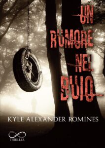 Book Cover: Un rumore al buio di Kyle Alexander Romines - COVER REVEAL