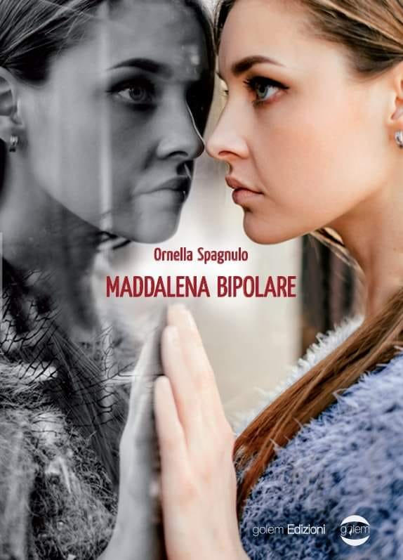 Book Cover: Maddalena Bipolare di Ornella Spagnulo - SEGNALAZIONE