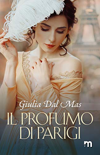 Il profumo di Parigi di Giulia Dal Mas – Review Tour – RECENSIONE