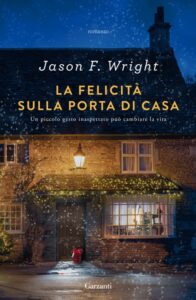 Book Cover: La felicità sulla porta di casa di Jason F. Wright - RECENSIONE