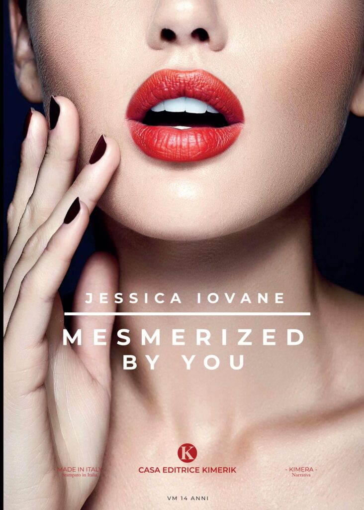 Book Cover: Mesmerized by you di Jessica Iovane - SEGNALAZIONE