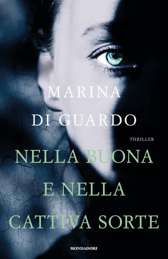 Book Cover: Nella buona e nella cattiva sorte di Marina Di Guardo - SEGNALAZIONE