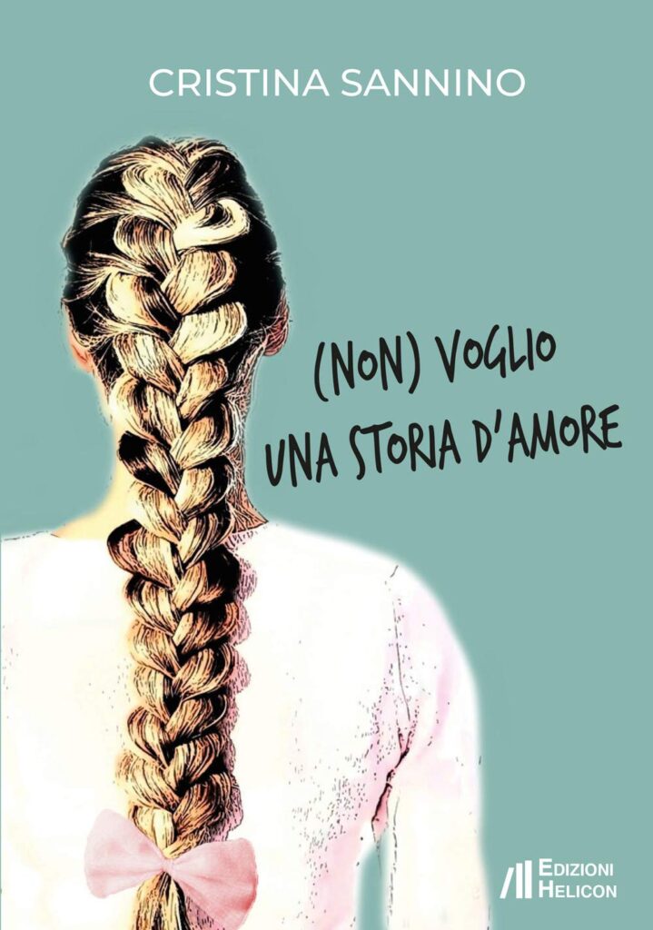 Book Cover: (Non) Voglio una storia d'amore di Cristina Sannino - RECENSIONE